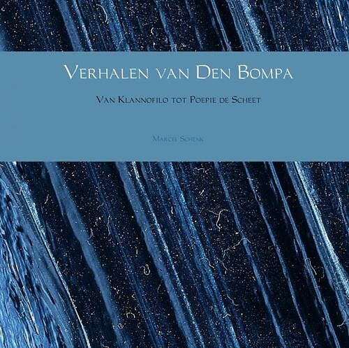 Foto van Verhalen van den bompa - marcel schenk - paperback (9789402142709)