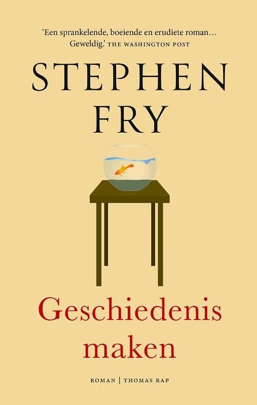 Foto van Geschiedenis maken - stephen fry - paperback (9789400409385)