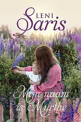 Foto van Mijn naam is myrthe - leni saris - ebook (9789020547689)