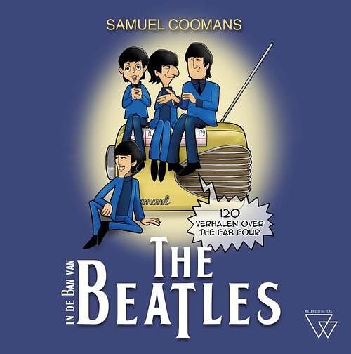 Foto van In de ban van the beatles - samuel coomans - hardcover (9789493306622)