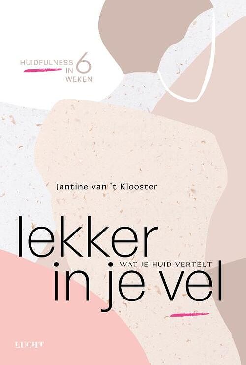 Foto van Lekker in je vel - jantine van 'st klooster - paperback (9789493272132)