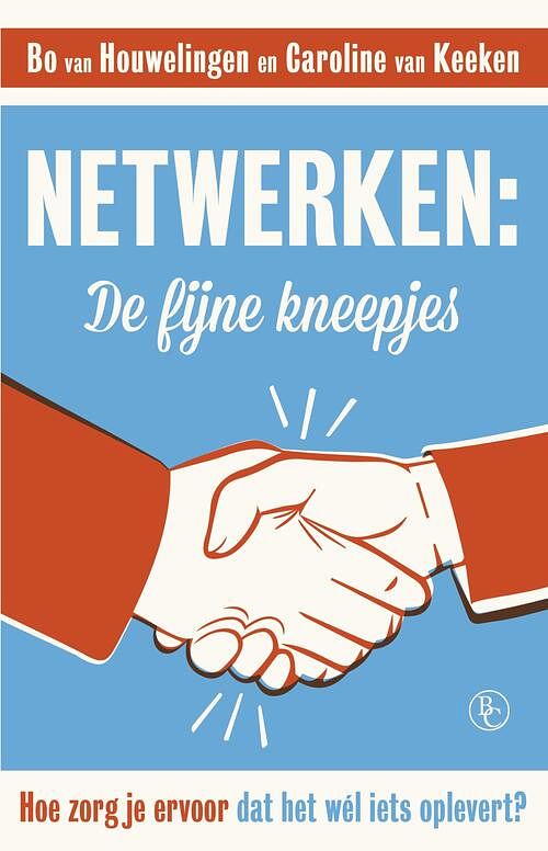 Foto van Netwerken: de fijne kneepjes - bo van houwelingen, caroline van keeken - ebook (9789047009559)