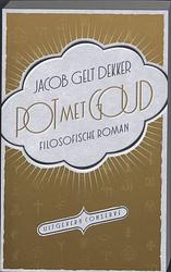 Foto van Pot met goud - jacob gelt dekker - paperback (9789054292876)