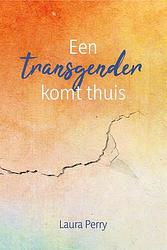 Foto van Een transgender komt thuis - laura perry - paperback (9789087188474)