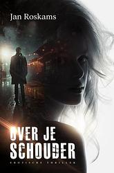 Foto van Over je schouder - jan roskams - ebook