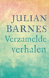 Foto van Verzamelde verhalen - caecile hoog, julian barnes - ebook (9789025471422)