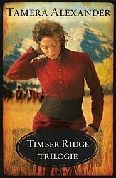 Foto van Timber ridge trilogie - tamera alexander - paperback (9789051945911)