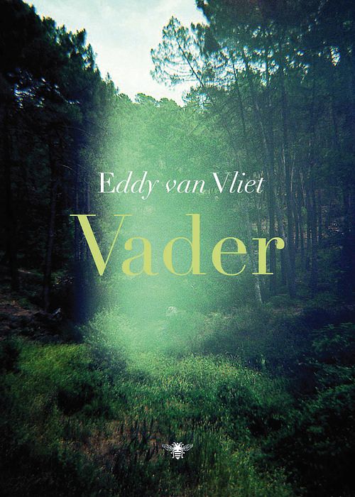 Foto van Vader - eddy van vliet - ebook (9789023484370)