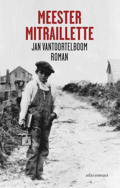 Foto van Meester mitraillette - jan vantoortelboom - paperback (9789025437312)