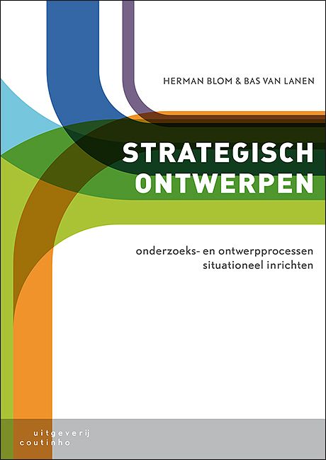 Foto van Strategisch ontwerpen - bas van lanen, herman blom - paperback (9789046907795)