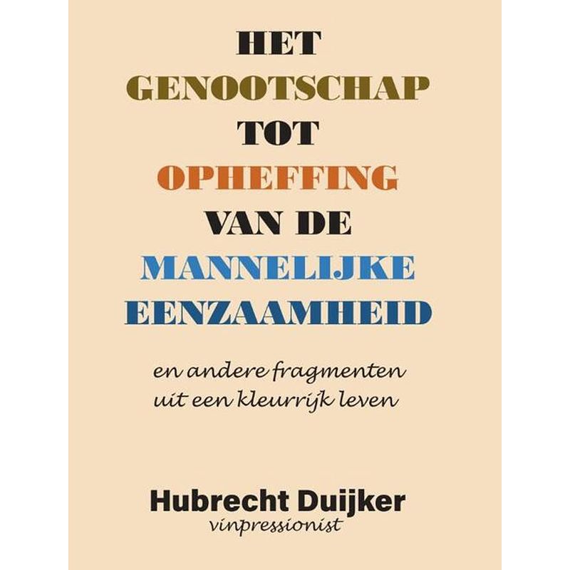 Foto van Het genootschap tot opheffing van de mannelijke eenzaamheid