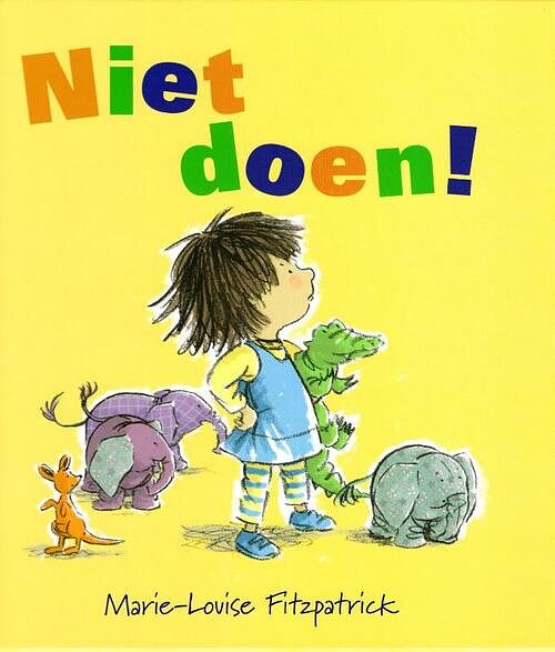 Foto van Niet doen! - marie-louise fitzpatrick - hardcover (9789061742616)