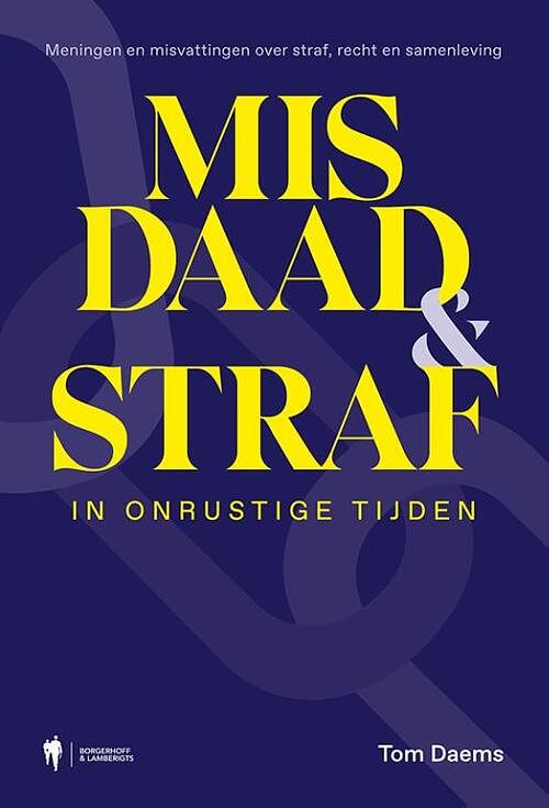 Foto van Misdaad en straf in onrustige tijden - tom daems - paperback (9789463938716)