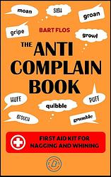 Foto van The anti-complain book - bart flos - ebook