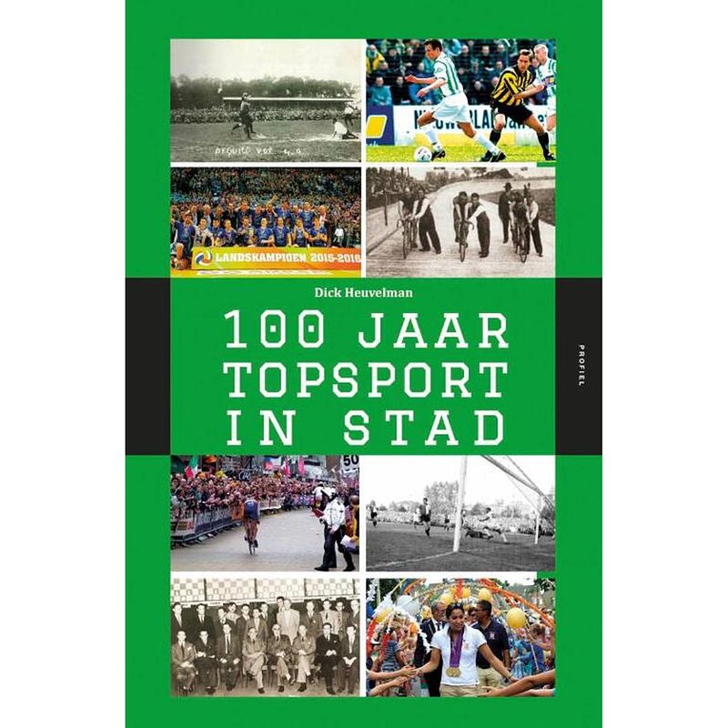 Foto van 100 jaar topsport in stad