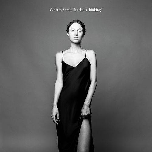 Foto van What is sarah neutkens thinking? - cd (0028948580996)