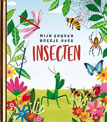 Foto van Mijn gouden boekje over insecten - bonnie bader - hardcover (9789047629467)