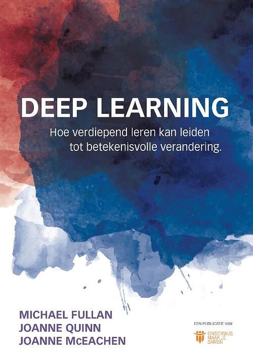 Foto van Deep learning - joanne mceachen, joanne quinn, michael fullan - paperback (9789079336289)