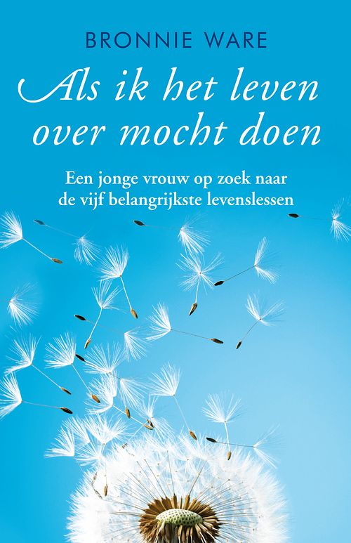 Foto van Als ik het leven over mocht doen - bronnie ware - ebook (9789044968750)