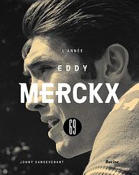 Foto van 1969 - l'sannée eddy merckx - johny vansevenant - ebook (9789401464017)