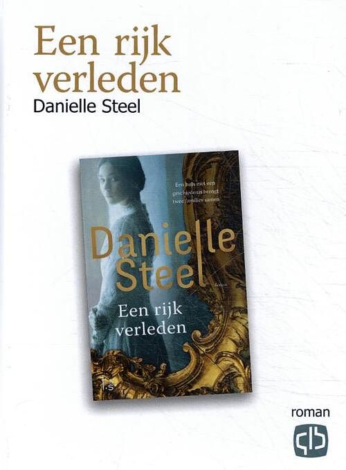 Foto van Een rijk verleden - danielle steel - hardcover (9789036436946)