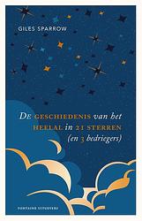 Foto van De geschiedenis van het heelal in 21 sterren (en 3 bedriegers) - giles sparrow - ebook (9789464041989)