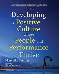 Foto van Developing a positive culture where people and performance thrive - marcella bremer - ebook