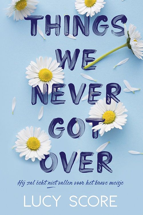 Foto van Things we never got over - lucy score - ebook