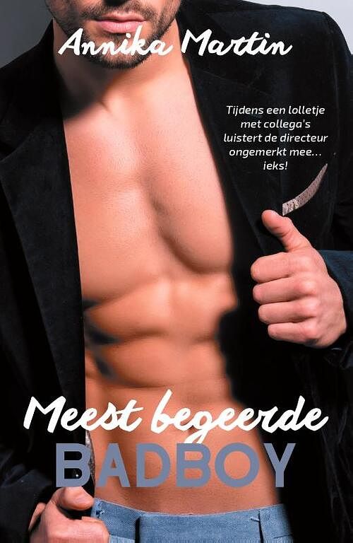 Foto van Meest begeerde badboy - annika martin - paperback (9789493297340)