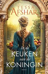 Foto van In de keuken van de koningin - tessa afshar - ebook