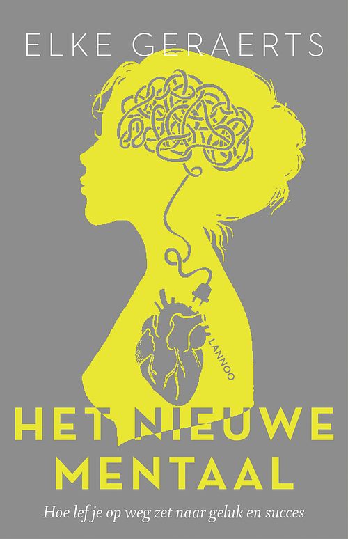 Foto van Het nieuwe mentaal - elke geraerts - ebook (9789401439084)