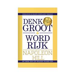 Foto van Denk groot & word rijk