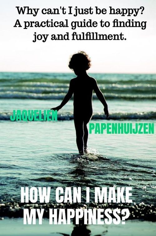 Foto van How can i make my happiness? - jaquelien papenhuijzen - ebook