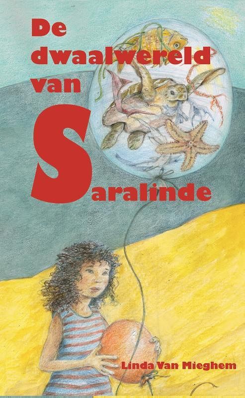 Foto van De dwaalwereld van saralinde - linda van mieghem - paperback (9789462664302)