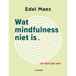 Foto van Wat mindfulness niet is