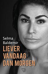 Foto van Liever vandaag dan morgen - selma baldemir - ebook (9789493306080)