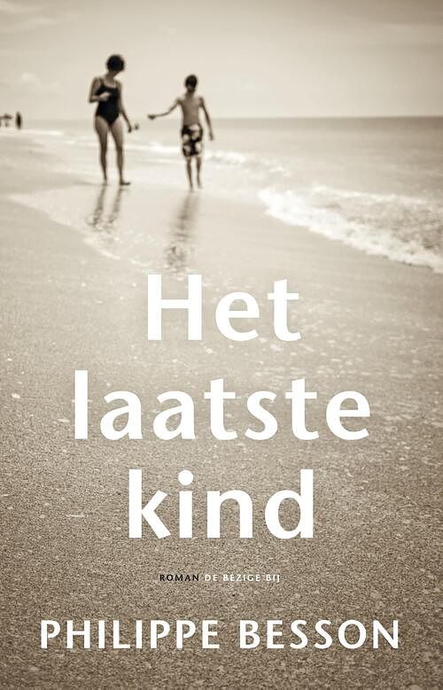 Foto van Het laatste kind - philippe besson - ebook (9789403145310)