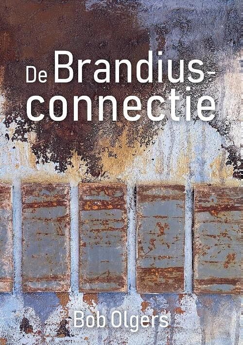 Foto van De brandiusconnectie - bob olgers - paperback (9789464439816)