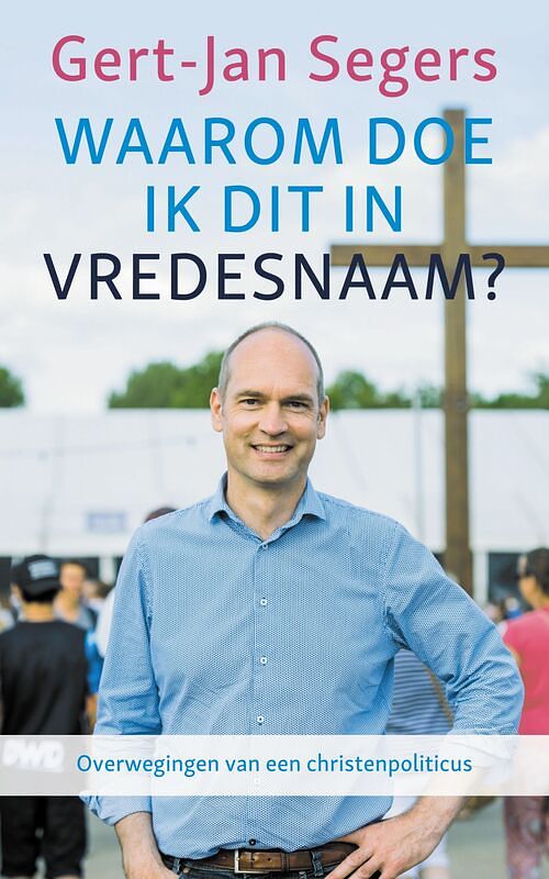 Foto van Waarom doe ik dit in vredesnaam - gert-jan segers - ebook (9789023957218)