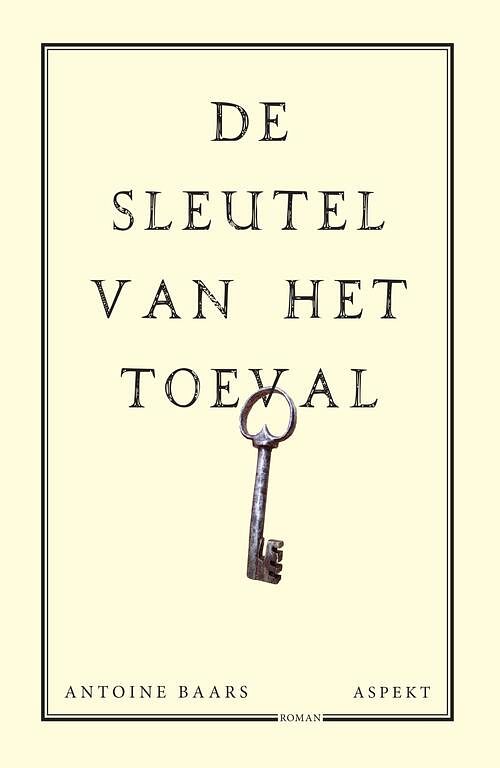 Foto van De sleutel van het toeval - antoine baars - ebook (9789464242232)