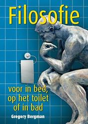 Foto van Filosofie voor in bed, op het toilet of in bad - gregory bergman - ebook (9789045315645)