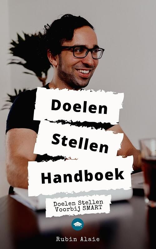 Foto van Doelen stellen handboek - rubin alaie - ebook (9789493347298)