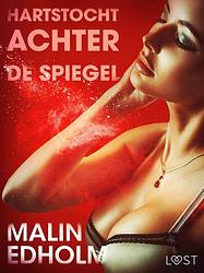 Foto van Hartstocht achter de spiegel - erotisch verhaal - malin edholm - ebook