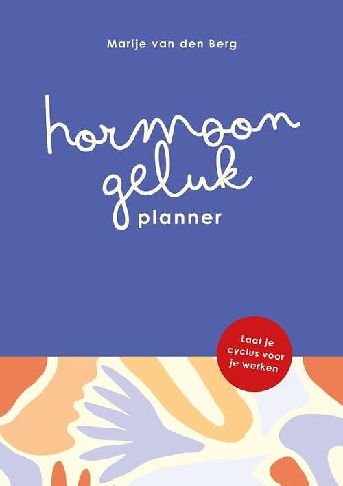 Foto van Hormoongeluk planner - marije van den berg - hardcover (9789464250817)