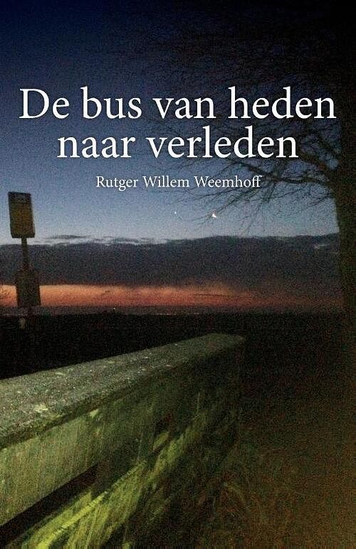 Foto van De bus van heden naar verleden - rutger willem weemhoff - paperback (9789464065657)