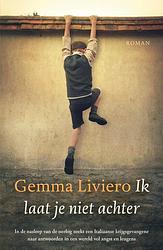 Foto van Ik laat je niet achter - gemma liviero - ebook (9789029728300)