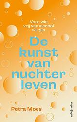 Foto van De kunst van nuchter leven - petra moes - paperback (9789026363146)