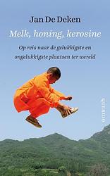 Foto van Melk, honing, kerosine - jan de deken - ebook (9789021403069)