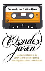 Foto van Wonderjaren - albert wiglema, pam van der veen - ebook (9789026339769)