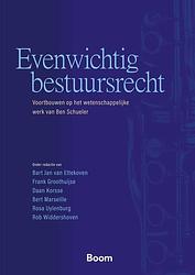 Foto van Evenwichtig bestuursrecht - bart jan van ettekoven, frank groothuijse, daan korsse, bert marseille, rosa uylenberg, rob widdershoven - ebook